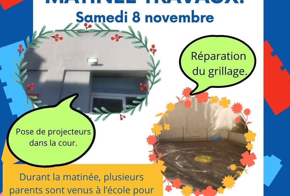 Samedi 6 novembre : Matinée travaux !